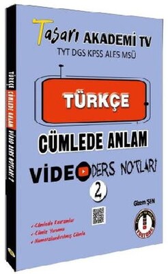 Tasarı TYT DGS KPSS ALESS MSÜ Türkçe Cümlede Anlam Video Ders Notları - Tasarı Akademi Yayınları
