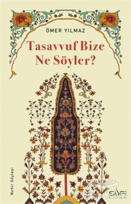 Tasavvuf Bize Ne Söyler? - Sufi Kitap