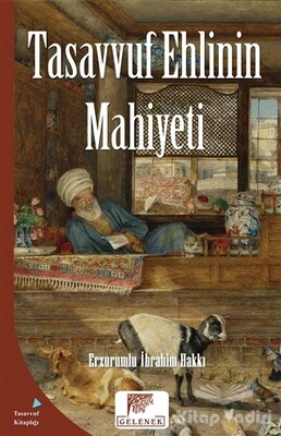 Tasavvuf Ehlinin Mahiyeti - Gelenek Yayıncılık