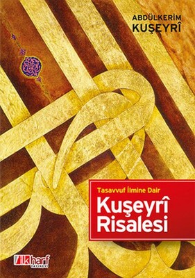 Tasavvuf İlmine Dair - Kuşeyri Risalesi - İlkharf Yayınevi