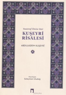 Tasavvuf İlmine Dair : Kuşeyri Risalesi - 1