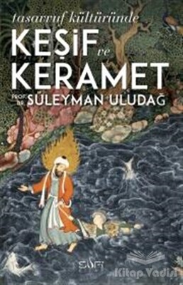 Tasavvuf Kültüründe Keşif ve Keramet - Sufi Kitap