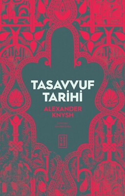 Tasavvuf Tarihi - Ketebe Yayınları