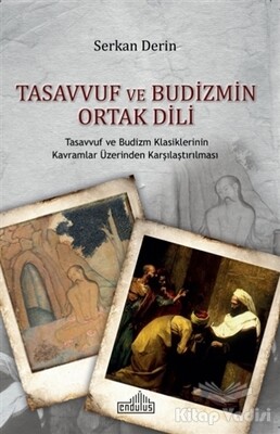 Tasavvuf ve Budizmin Ortak Dili - Endülüs Yayınları