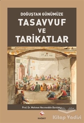 Tasavvuf ve Tarikatlar - Rağbet Yayınları
