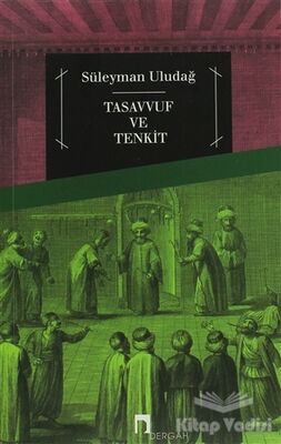 Tasavvuf ve Tenkit - 1