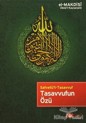 Tasavvufun Özü - İlkharf Yayınevi