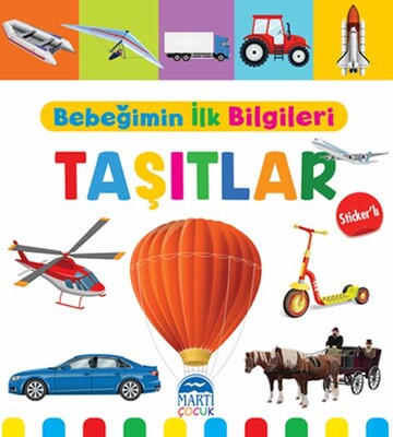 Taşıtlar - Bebeğimin İlk Bilgileri - Martı Yayınları