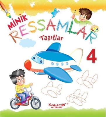 Taşıtlar-Minik Ressamlar 4 - Yumurcak Yayınları