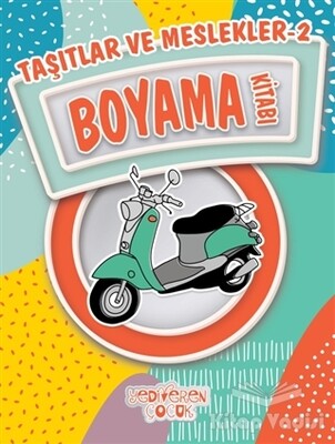 Taşıtlar ve Meslekler 2 Boyama Kitabı - Yediveren Çocuk