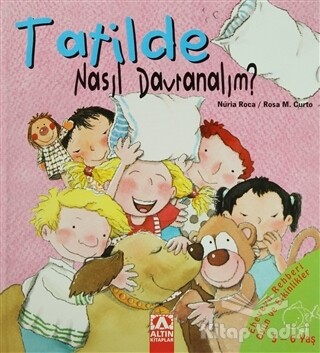 Tatilde Nasıl Davranalım? - Altın Kitaplar Yayınevi