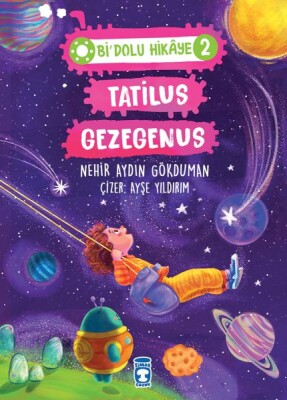Tatilus Gezegenus - Bi Dolu Hikaye 2 - Timaş Çocuk