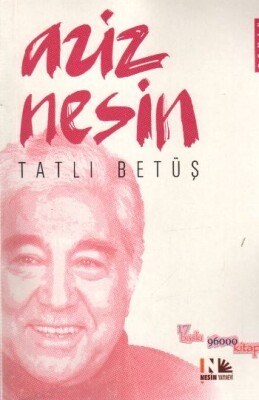 Tatlı Betüş - Nesin Yayınları