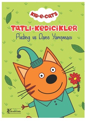 Tatlı Kedicikler - Puding ve Dans Yarışması - Keskin Color