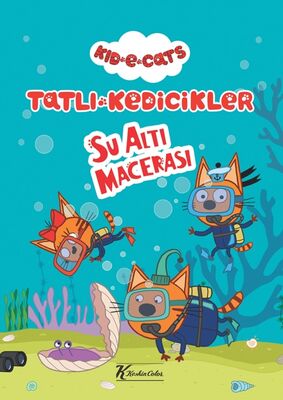 Tatlı Kedicikler - Su Altı Macerası - 1