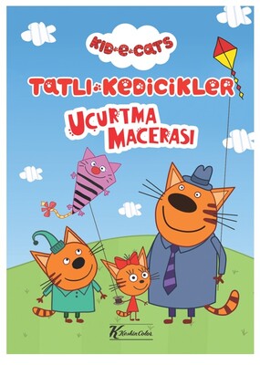 Tatlı Kedicikler - Uçurtma Macerası - Keskin Color