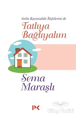 Tatlıya Bağlayalım - Profil Kitap