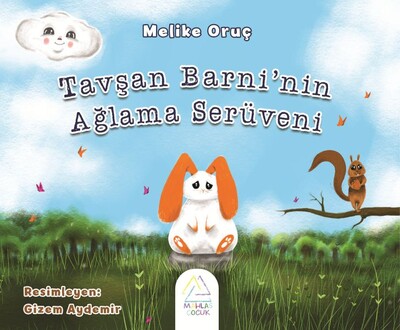 Tavşan Barni'nin Ağlama Serüveni - Mahlas Çocuk Yayınları