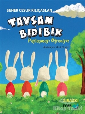 Tavşan Bıdıbık Paylaşmayı Öğreniyor - FOM Kitap