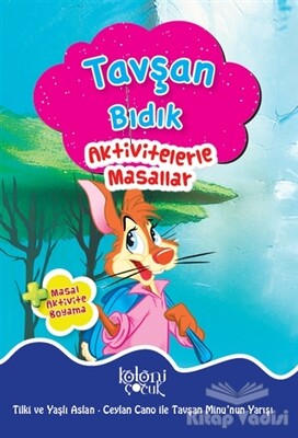 Tavşan Bıdık - Aktivitelerle Masallar - Koloni Çocuk