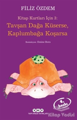 Tavşan Dağa Küserse, Kaplumbağa Koşarsa - Yapı Kredi Yayınları