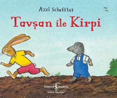 Tavşan ile Kirpi - İş Bankası Kültür Yayınları