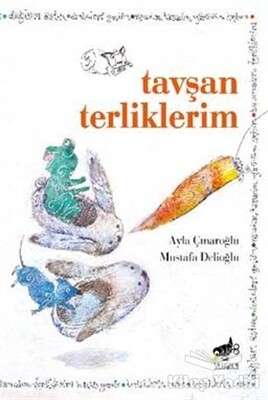 Tavşan Terliklerim - Sarıgaga Yayıncılık