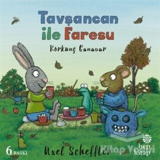 Tavşancan ile Faresu - Korkunç Canavar - Hep Kitap