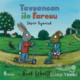Tavşancan ile Faresu - Süper Oyuncak - Hep Kitap