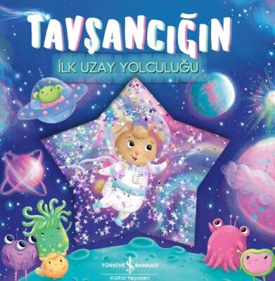 Tavşancığın İlk Uzay Yolculuğu - İş Bankası Kültür Yayınları