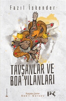 Tavşanlar ve Boa Yılanları - Profil Kitap