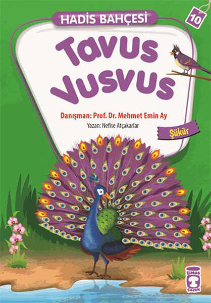 Timaş Çocuk - Tavus Vusvus - Şükür / Hadis Bahçesi 10