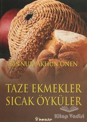 Taze Ekmekler Sıcak Öyküler - 1