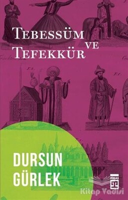 Tebessüm ve Tefekkür - Timaş Yayınları