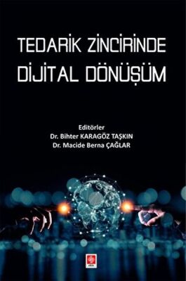 Tedarik Zincirinde Dijital Dönüşüm - 1