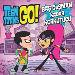 Teen Titans Go! Baş Düşman Kadar Korkutucu - Beta Kids