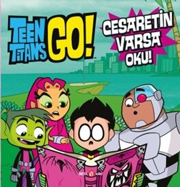Teen Titans Go! Cesaretin Varsa Oku! - Beta Kids