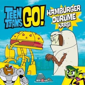 Teen Titans Go! Hamburger Dürüme Karşı - Beta Kids