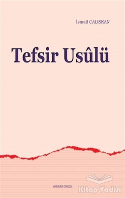 Tefsir Usulü - Ankara Okulu Yayınları