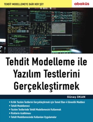 Tehdit Modelleme ile Yazılım Testlerini Gerçekleştirmek - Abaküs Yayınları