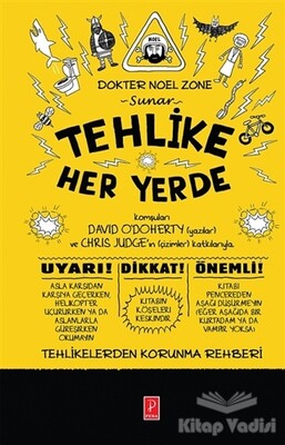 Tehlike Her Yerde - Pena Yayınları