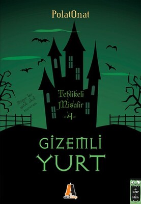 Tehlikeli Misafir - Gizemli Yurt 4 - Akis Kitap