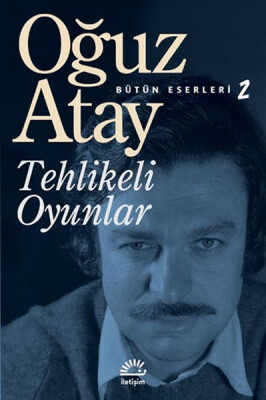 Tehlikeli Oyunlar - İletişim Yayınları