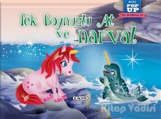 Tek Boynuzlu At ve Narval - Çiçek Yayıncılık