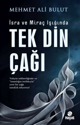 Tek Din Çağı - Hayat Yayınları