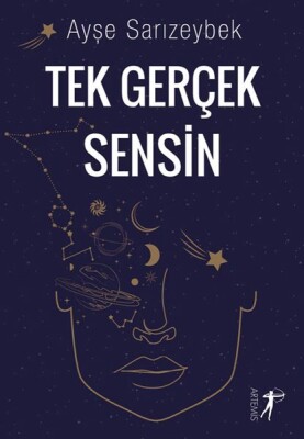 Tek Gerçek Sensin - Artemis Yayınları