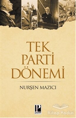 Tek Parti Dönemi - Pozitif Yayınları