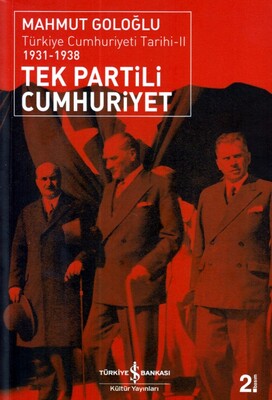 Tek Partili Cumhuriyet - İş Bankası Kültür Yayınları