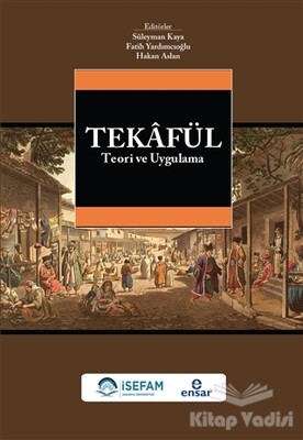 Tekafül Teori ve Uygulama - Ensar Neşriyat