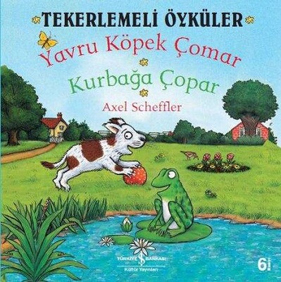 Tekerlemeli Öyküler: Yavru Köpek Çomar - Kurbağa Çopar - İş Bankası Kültür Yayınları